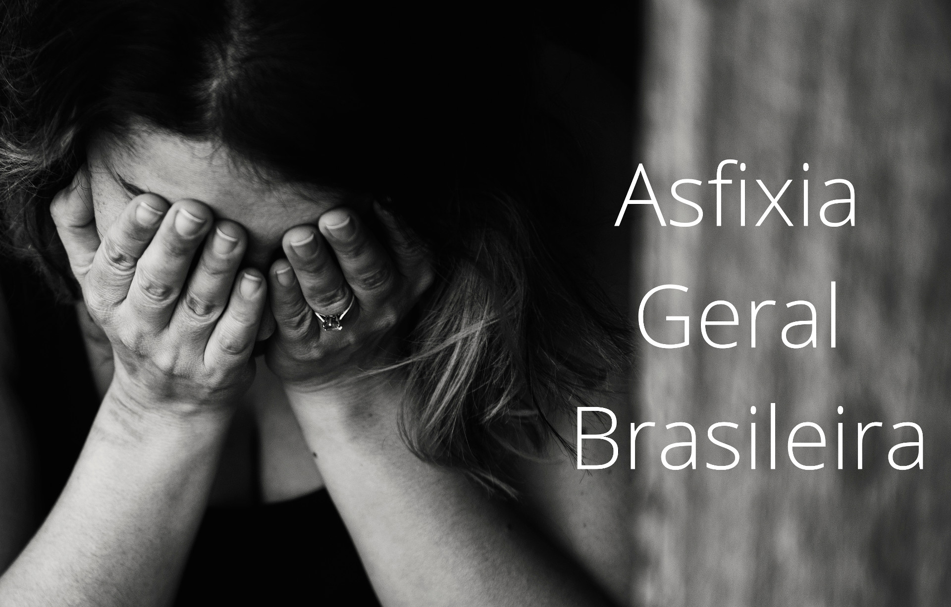 Asfixia Geral Brasileira